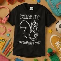 Excuse Me Your Bird Feeder Is Empty Kids T-Shirt thumb 3
