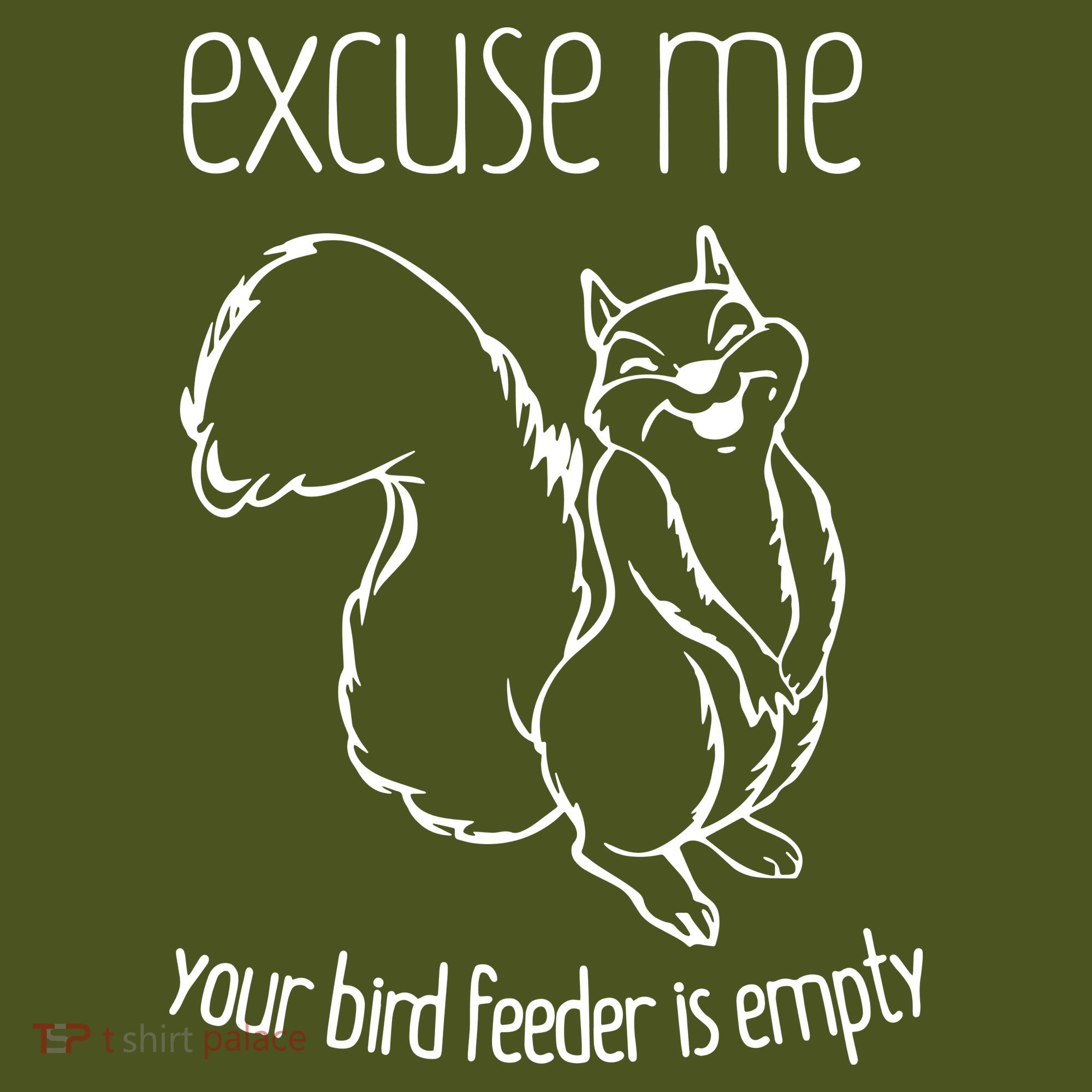 Excuse Me Your Bird Feeder Is Empty Long Sleeve Shirt
