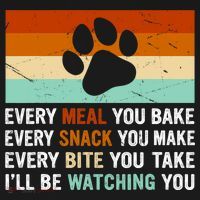 Every Meal You Make Every Bite You Take Ill Be Watching You Dog Lover Apron thumb 3