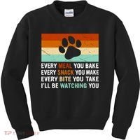 Every Meal You Make Every Bite You Take Ill Be Watching You Dog Lover Kids Sweatshirt thumb 0