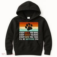 Every Meal You Make Every Bite You Take Ill Be Watching You Dog Lover Kids Hoodie thumb 0
