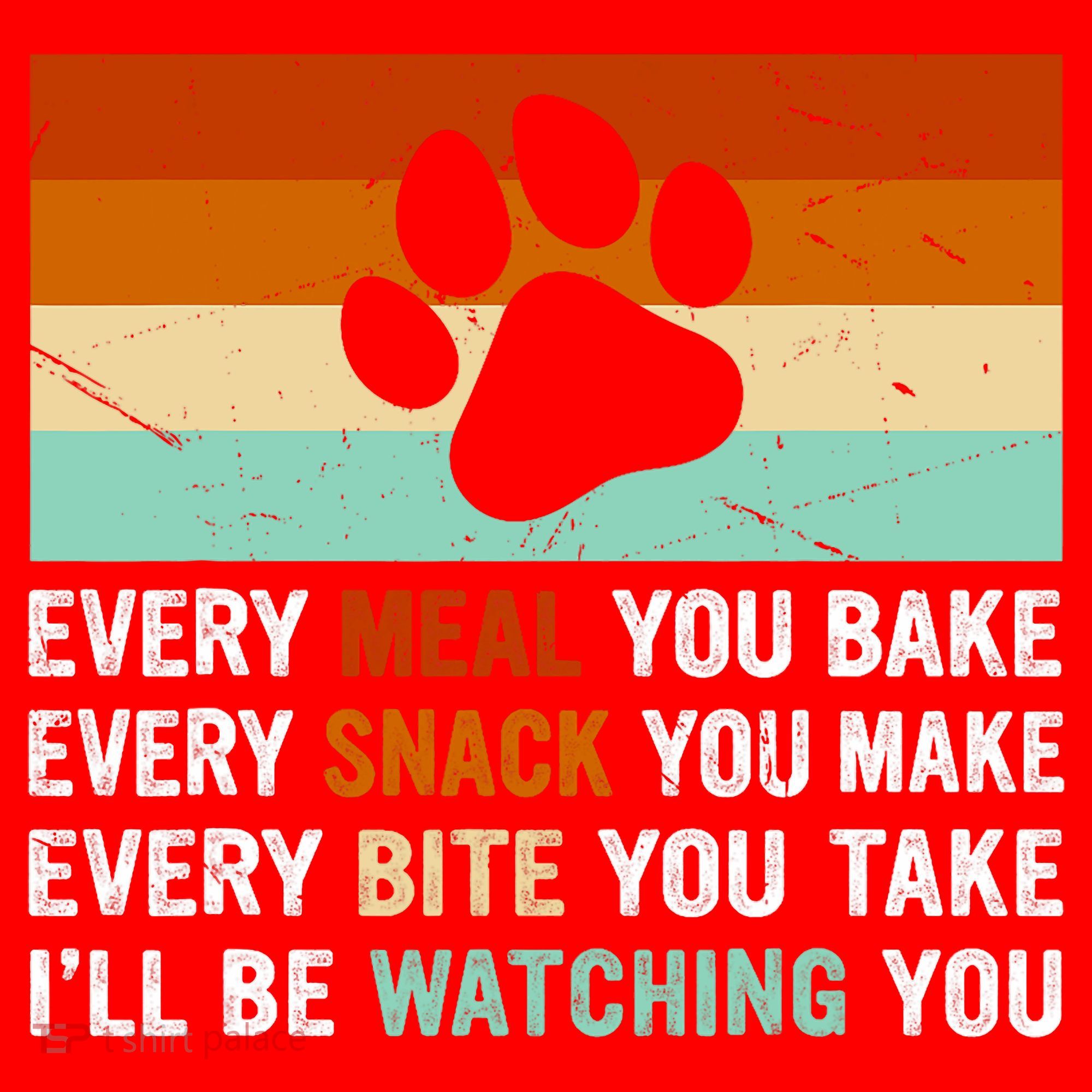 Every Meal You Make Every Bite You Take Ill Be Watching You Dog Lover Santa Hat