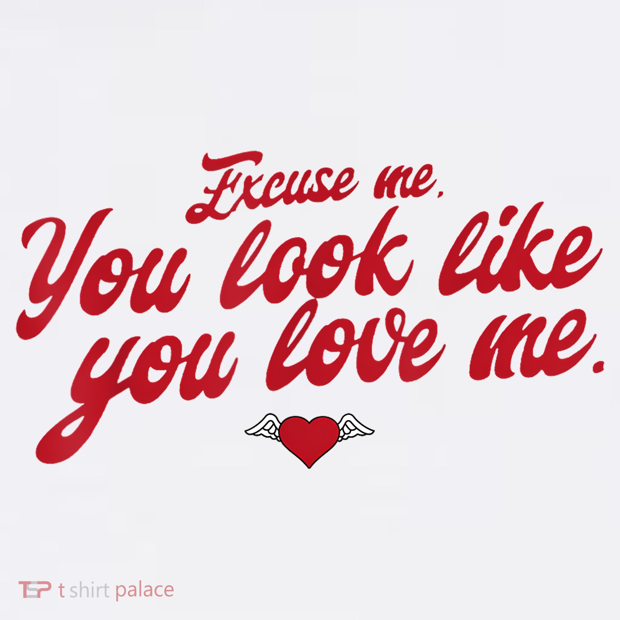 Excuse Me You Look Like You Love Me Funny Valentine’S Day Women's Tank Top