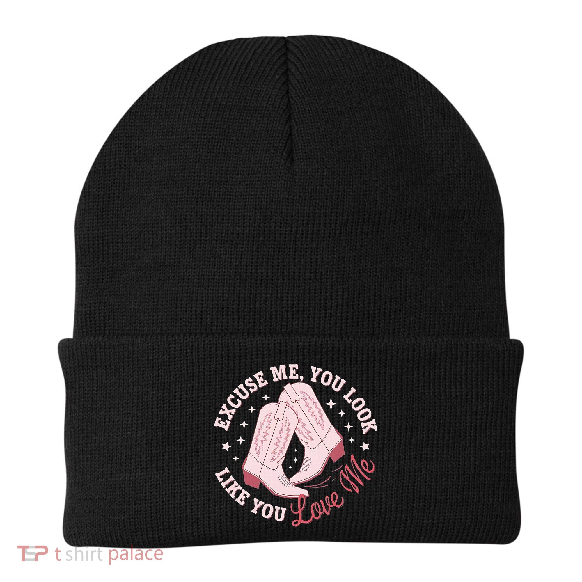 Excuse Me You Look Like You Love Me Beanie