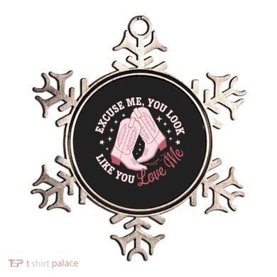 Excuse Me You Look Like You Love Me Ornament