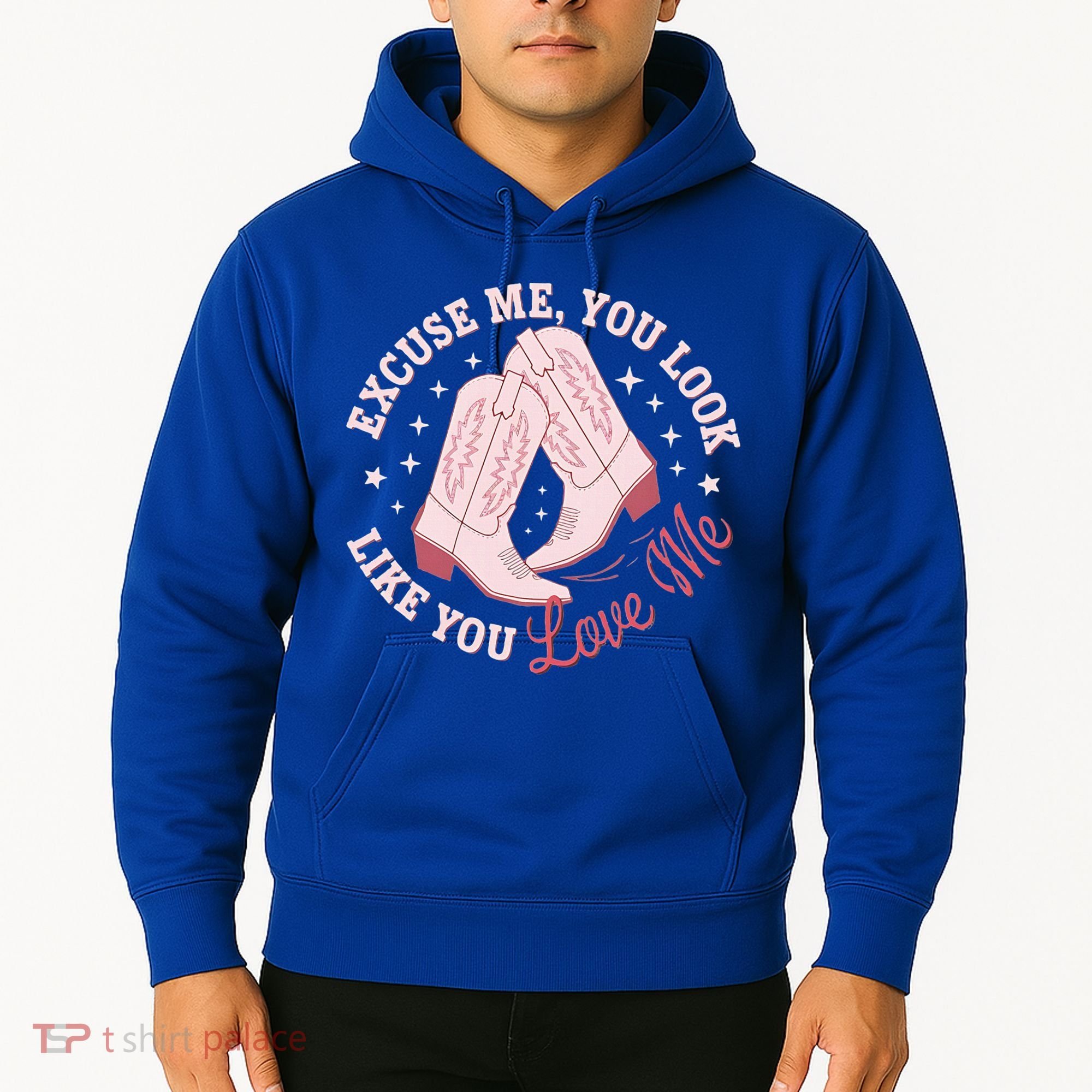 Excuse Me You Look Like You Love Me Hoodie
