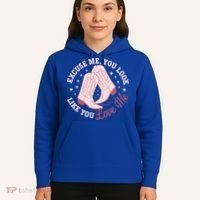 Excuse Me You Look Like You Love Me Hoodie thumb 5