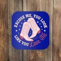 Excuse Me You Look Like You Love Me Coaster thumb 0