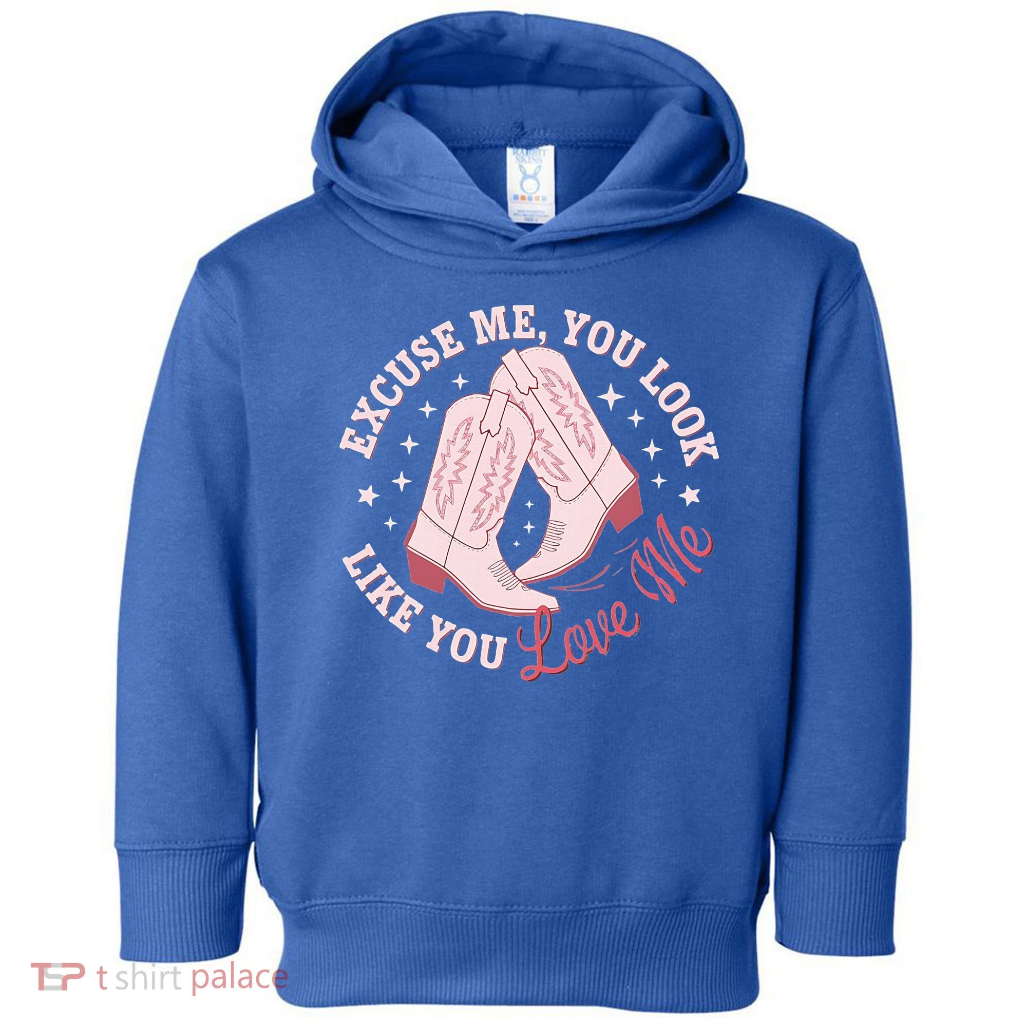 Excuse Me You Look Like You Love Me Toddler Hoodie