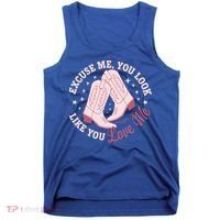 Excuse Me You Look Like You Love Me Tank Top thumb 0