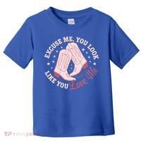 Excuse Me You Look Like You Love Me Toddler T-Shirt thumb 0