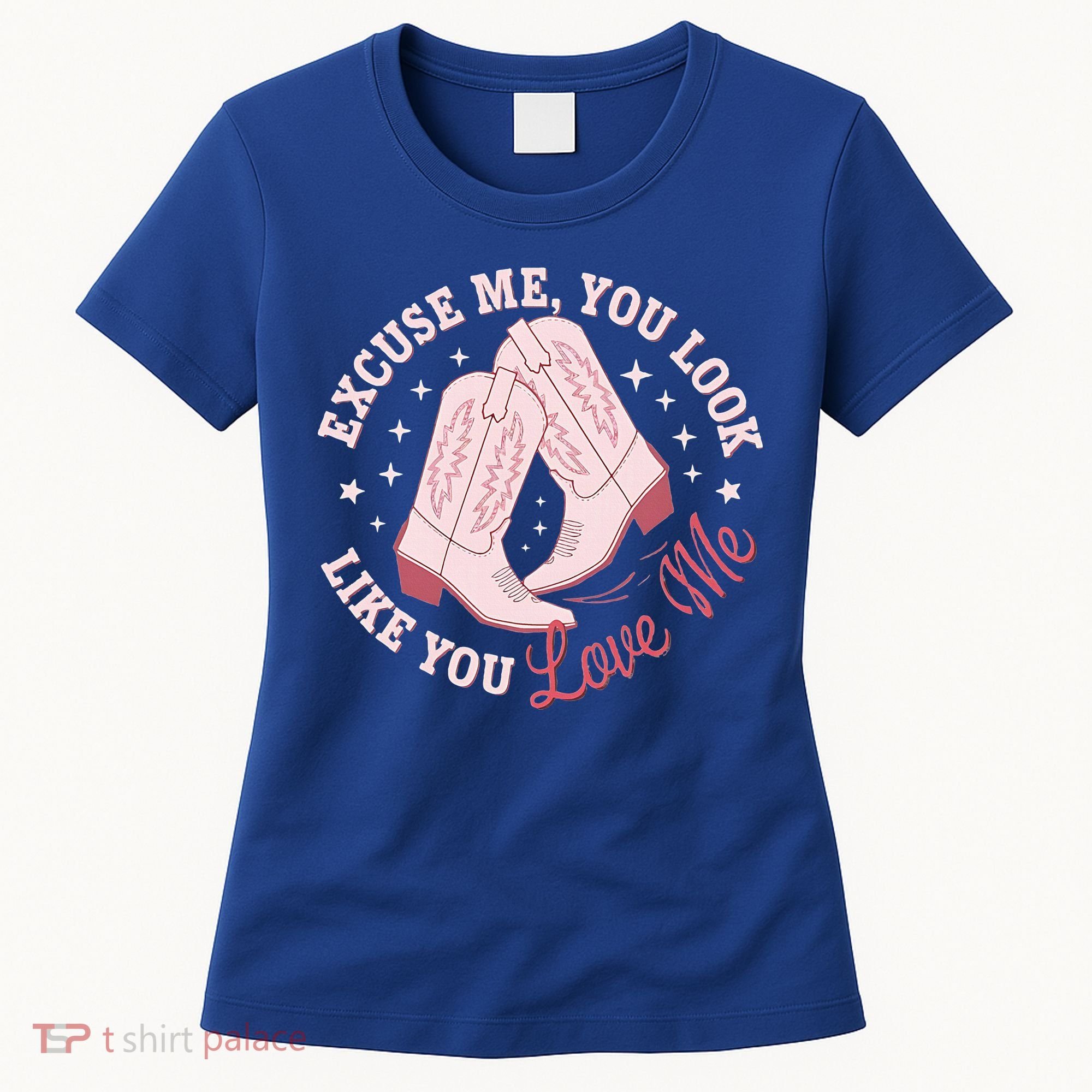 Excuse Me You Look Like You Love Me Women's T-Shirt