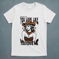 Excuse Me You Look Like Your Love Me Cowgirl Western T-Shirt thumb 5