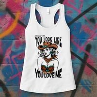 Excuse Me You Look Like Your Love Me Cowgirl Western Women's Tank Top thumb 3