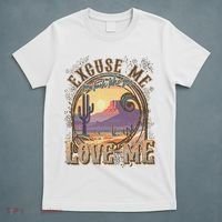 Excuse Me You Look Like You Love Me Funny Desert Western T-Shirt thumb 5