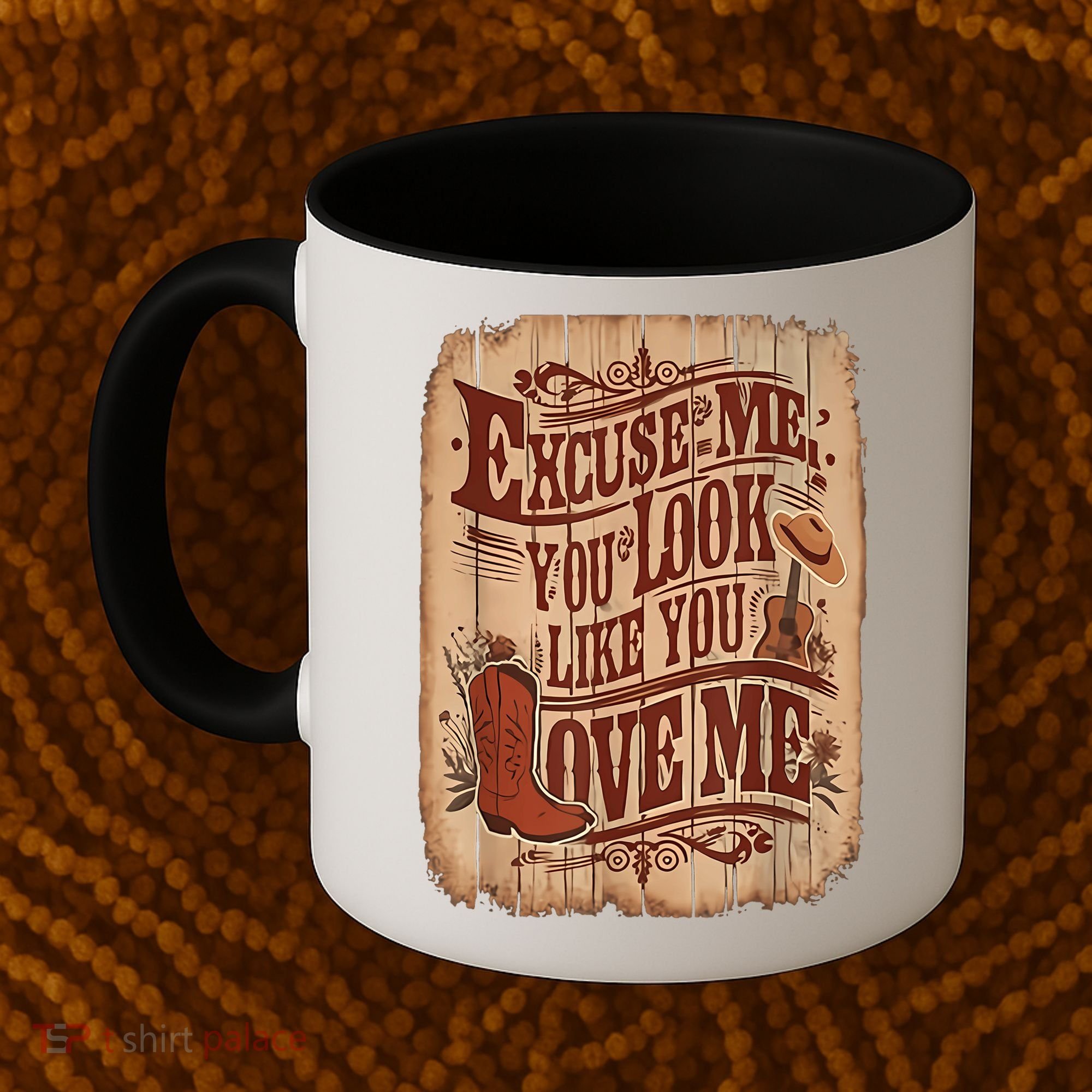 Excuse Me You Look Like You Love Me Western Coffee Mug