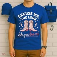 Excuse Me You Look Like You Love Me Western T-Shirt thumb 6