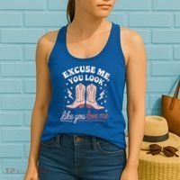 Excuse Me You Look Like You Love Me Western Women's Tank Top thumb 2