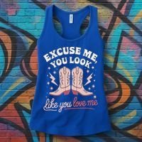 Excuse Me You Look Like You Love Me Western Women's Tank Top thumb 3