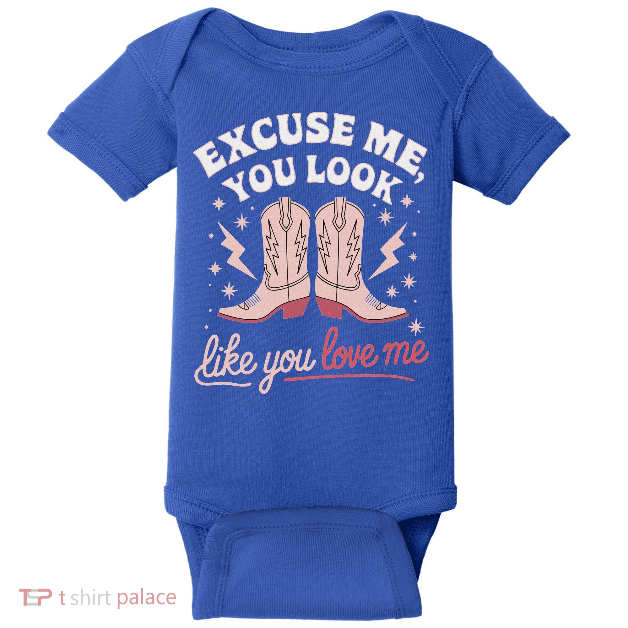 Excuse Me You Look Like You Love Me Western Baby Bodysuit