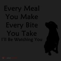 Every Meal You Make Every Bite You Take Watching You Dog Women's Sweatshirt thumb 2