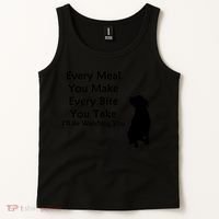Every Meal You Make Every Bite You Take Watching You Dog Tank Top thumb 2
