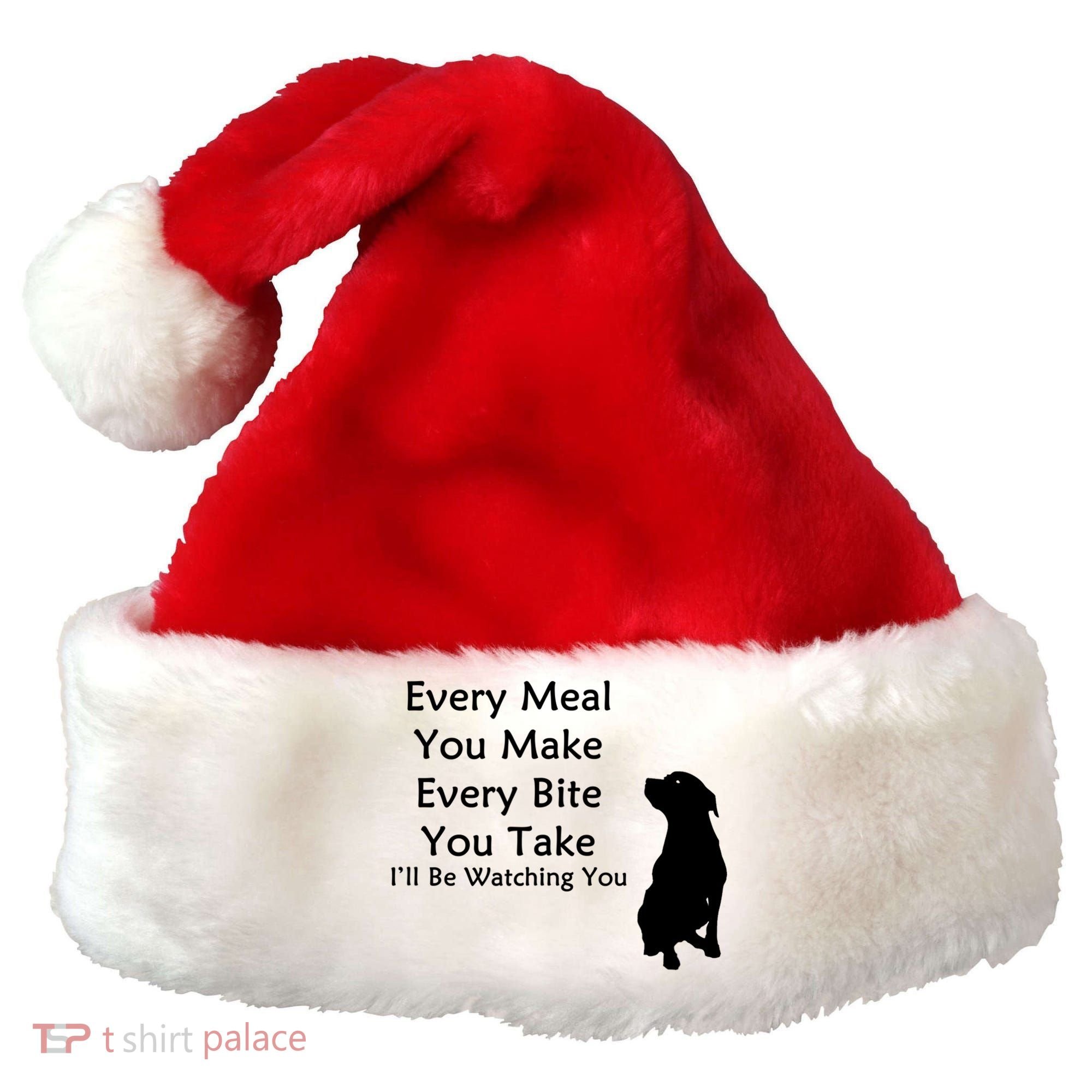 Every Meal You Make Every Bite You Take Watching You Dog Santa Hat