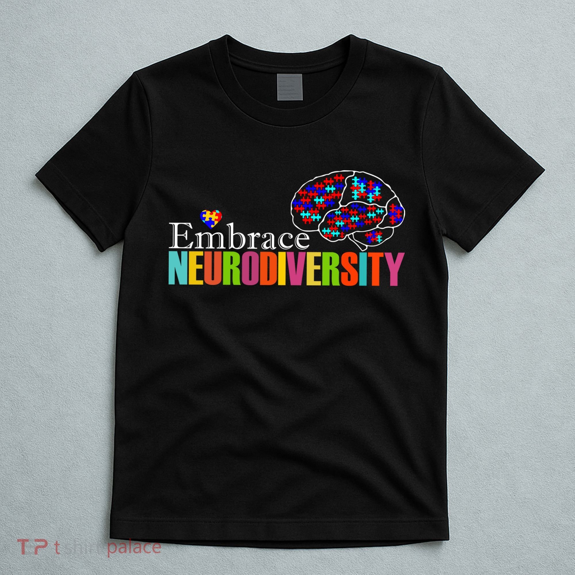 Embrace Neurodiversity Autism Awareness Month T-Shirt