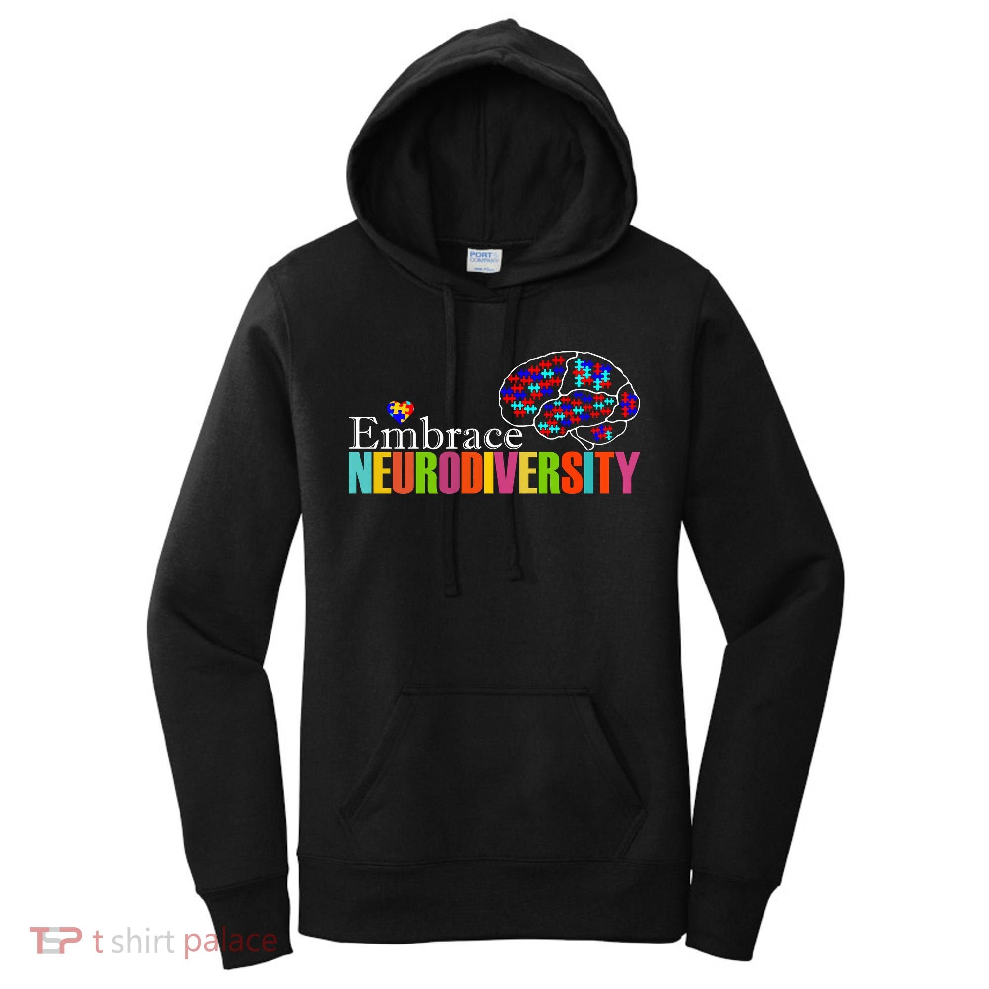 Embrace Neurodiversity Autism Awareness Month Women's Hoodie