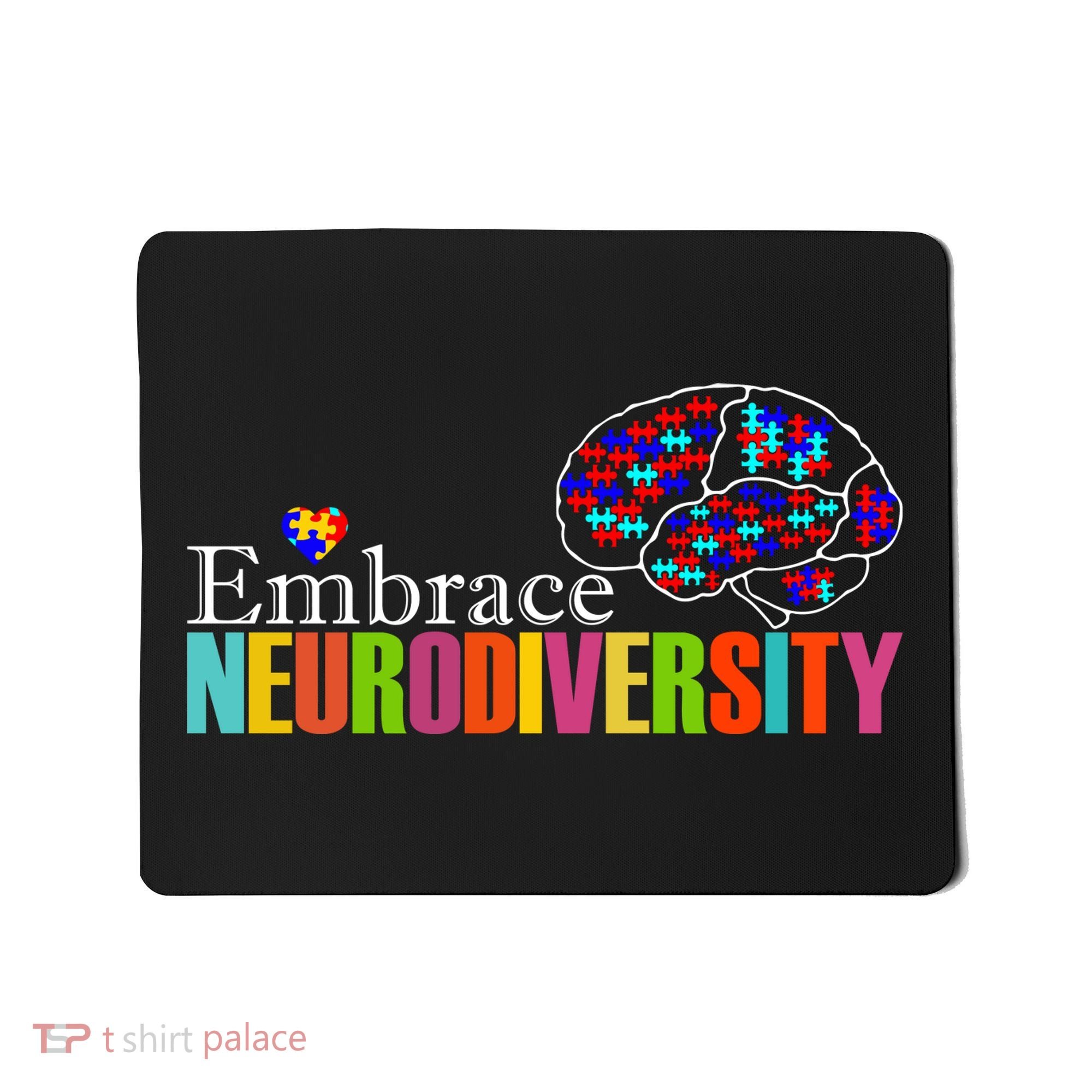 Embrace Neurodiversity Autism Awareness Month Mousepad