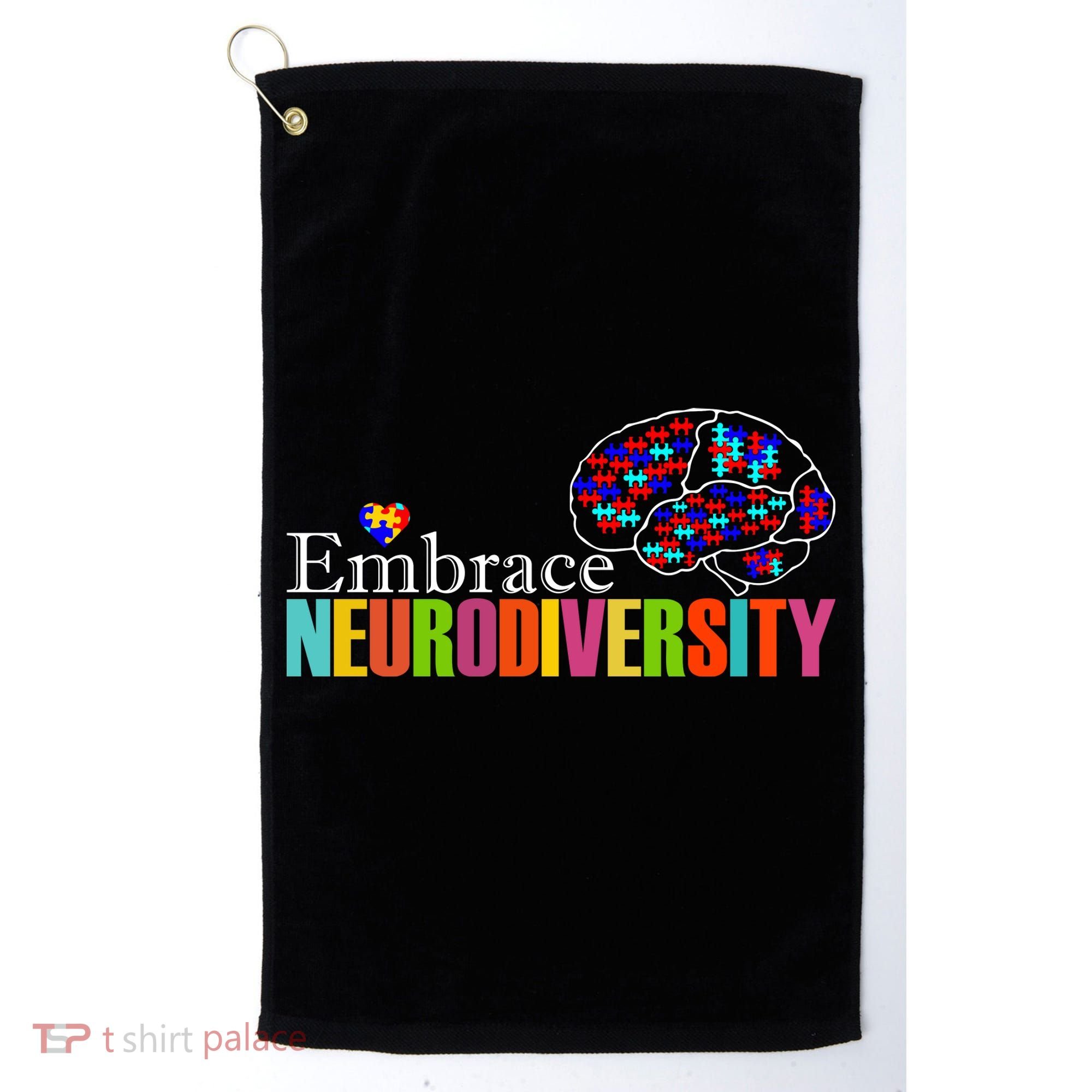 Embrace Neurodiversity Autism Awareness Month Golf Towel