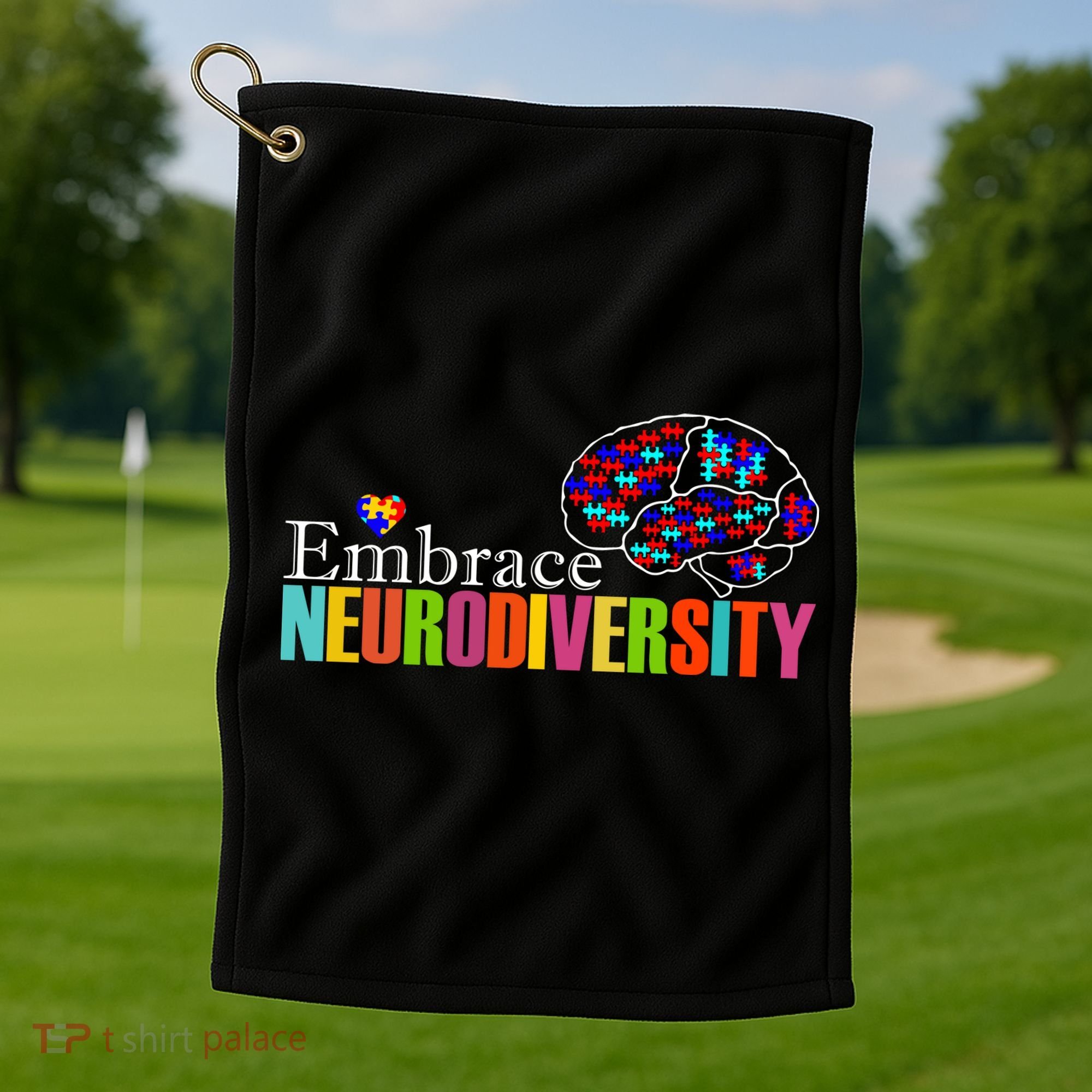 Embrace Neurodiversity Autism Awareness Month Golf Towel
