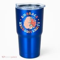 Embrace Neurodiversity Autism Awareness Neurodivergent Gift Tumbler thumb 0