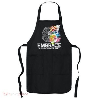 Embrace Neurodiversity Adhd Awareness Apron