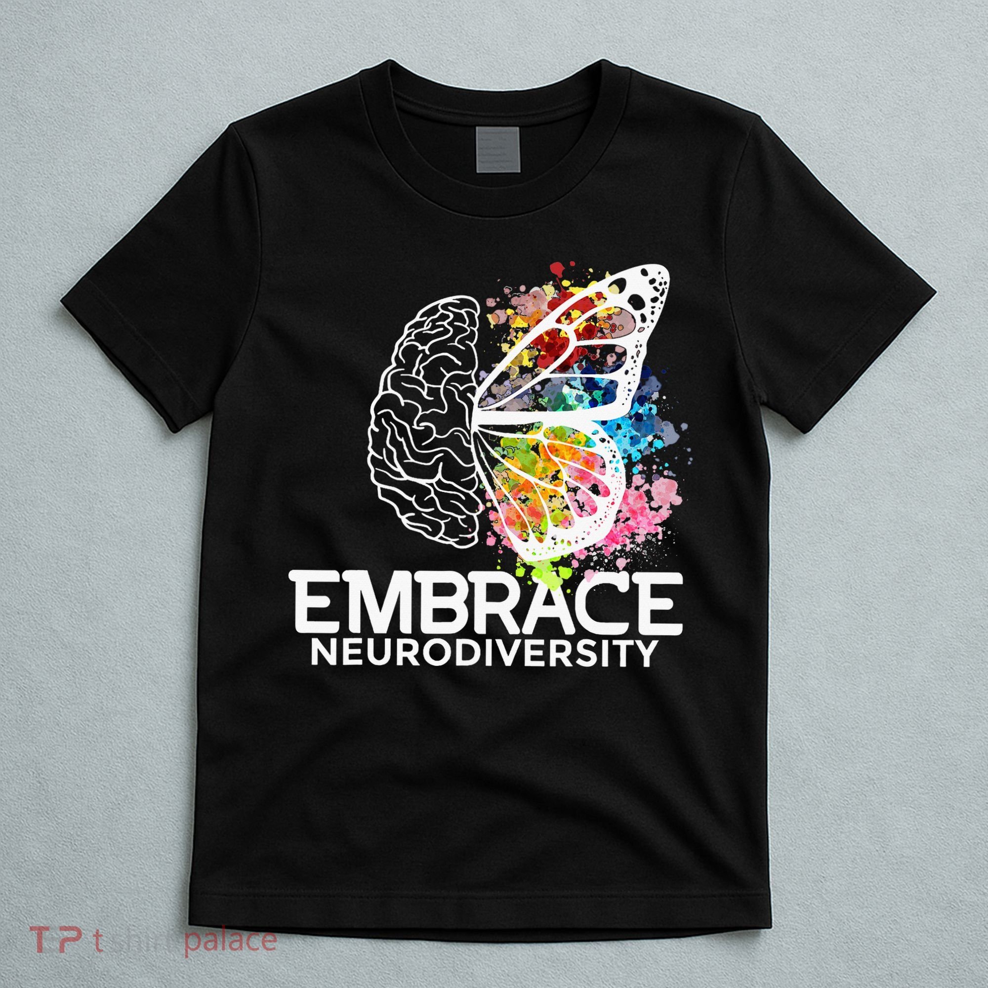 Embrace Neurodiversity Adhd Awareness T-Shirt
