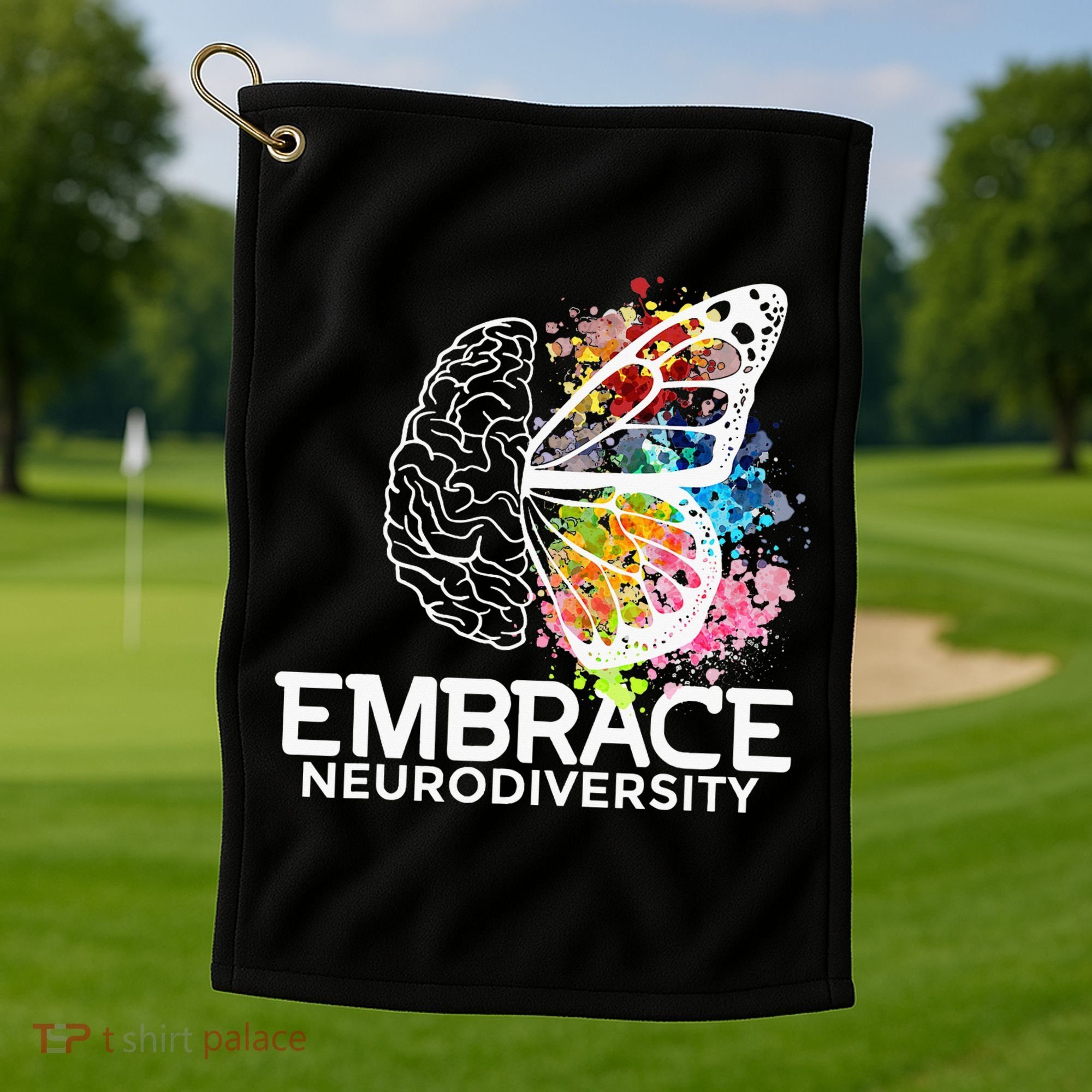 Embrace Neurodiversity Adhd Awareness Golf Towel