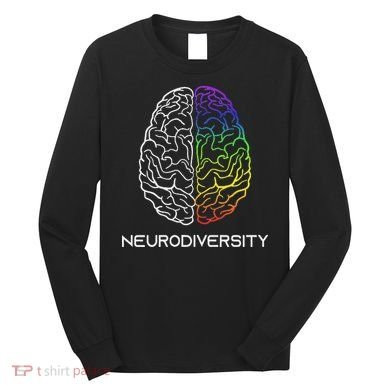 Embrace Neurodiversity Autism Adhd Asd Rainbow Brain Long Sleeve Shirt