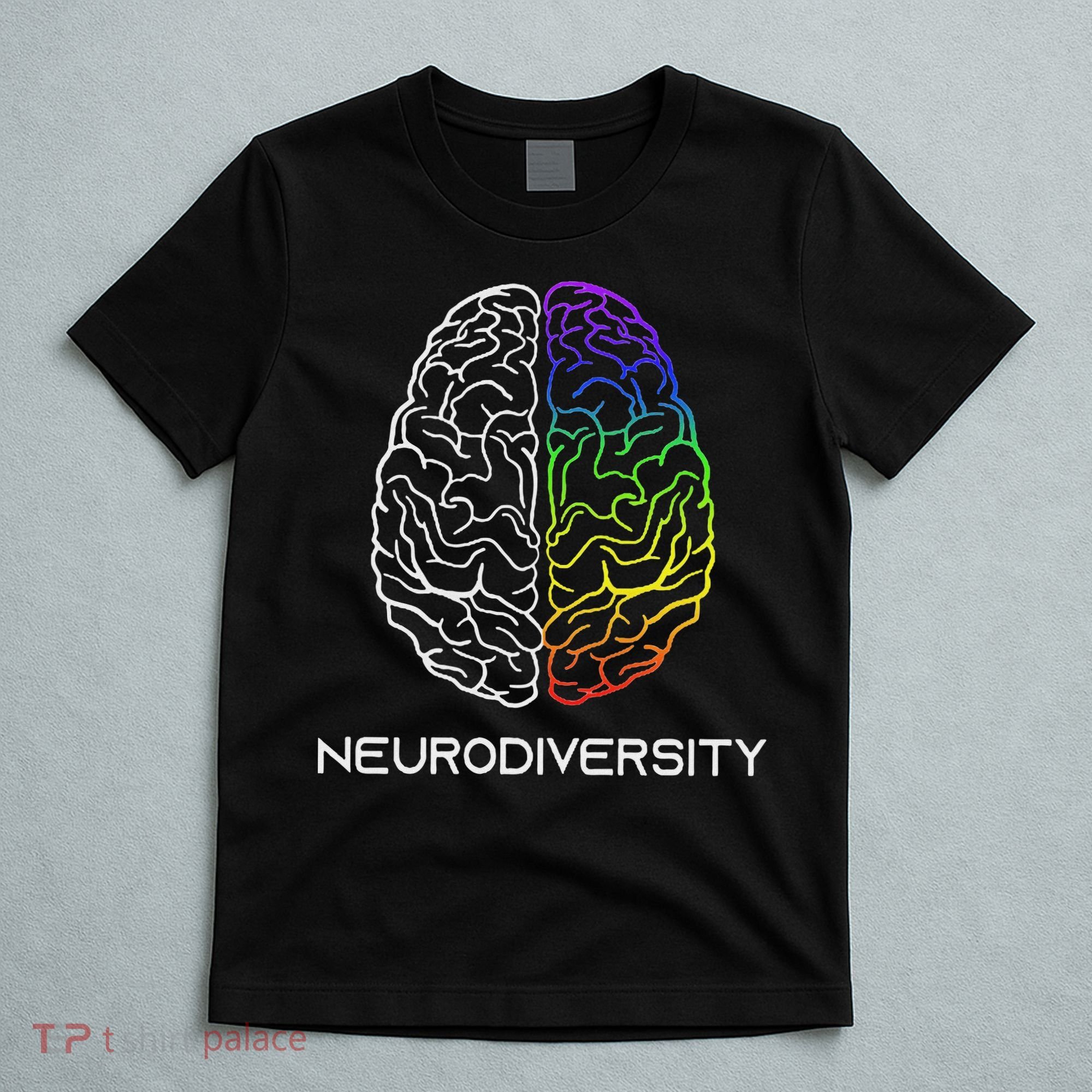 Embrace Neurodiversity Autism Adhd Asd Rainbow Brain T-Shirt