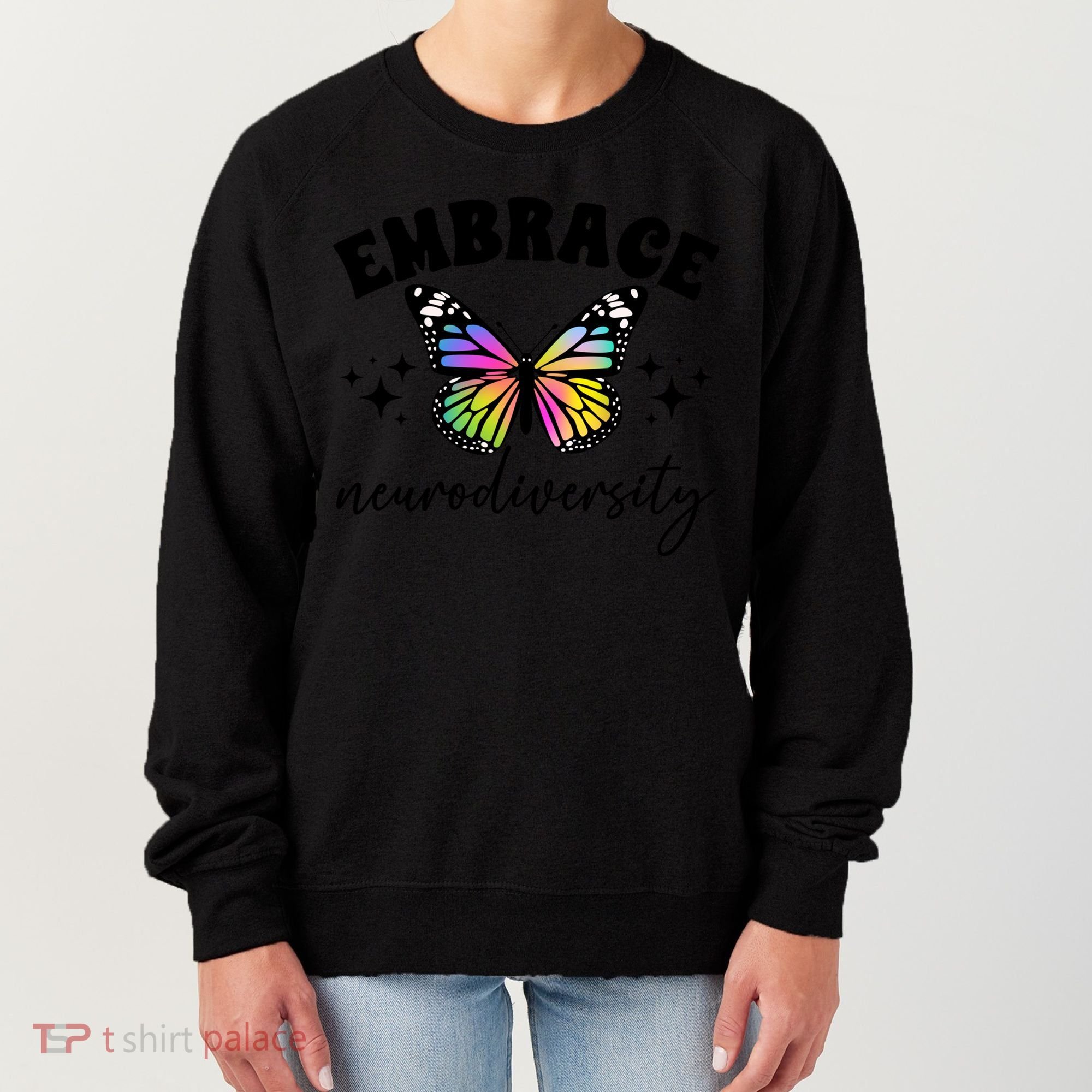 Embrace Neurodiversity Autism Neurodivergent Gift Women's Sweatshirt