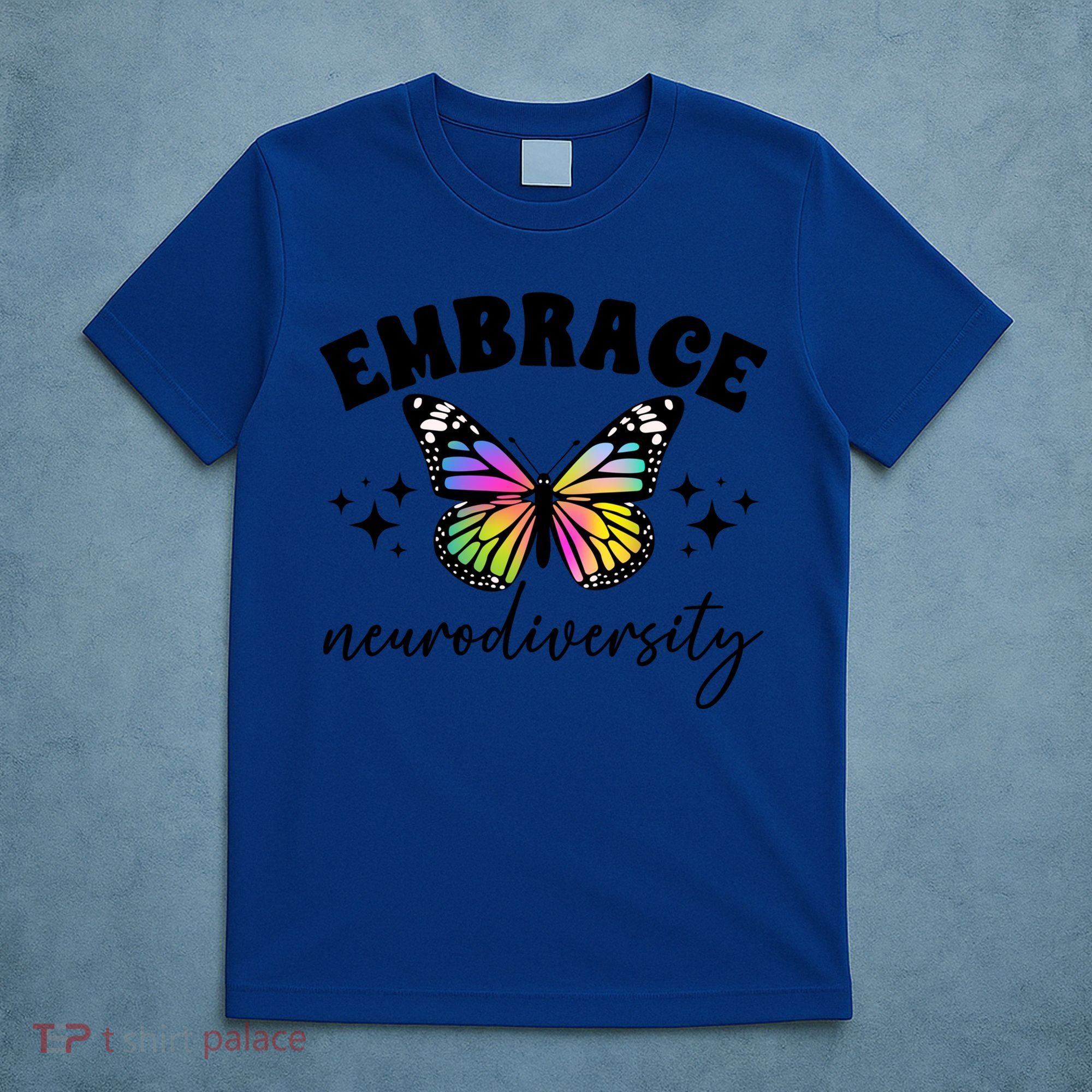 Embrace Neurodiversity Autism Neurodivergent Gift T-Shirt