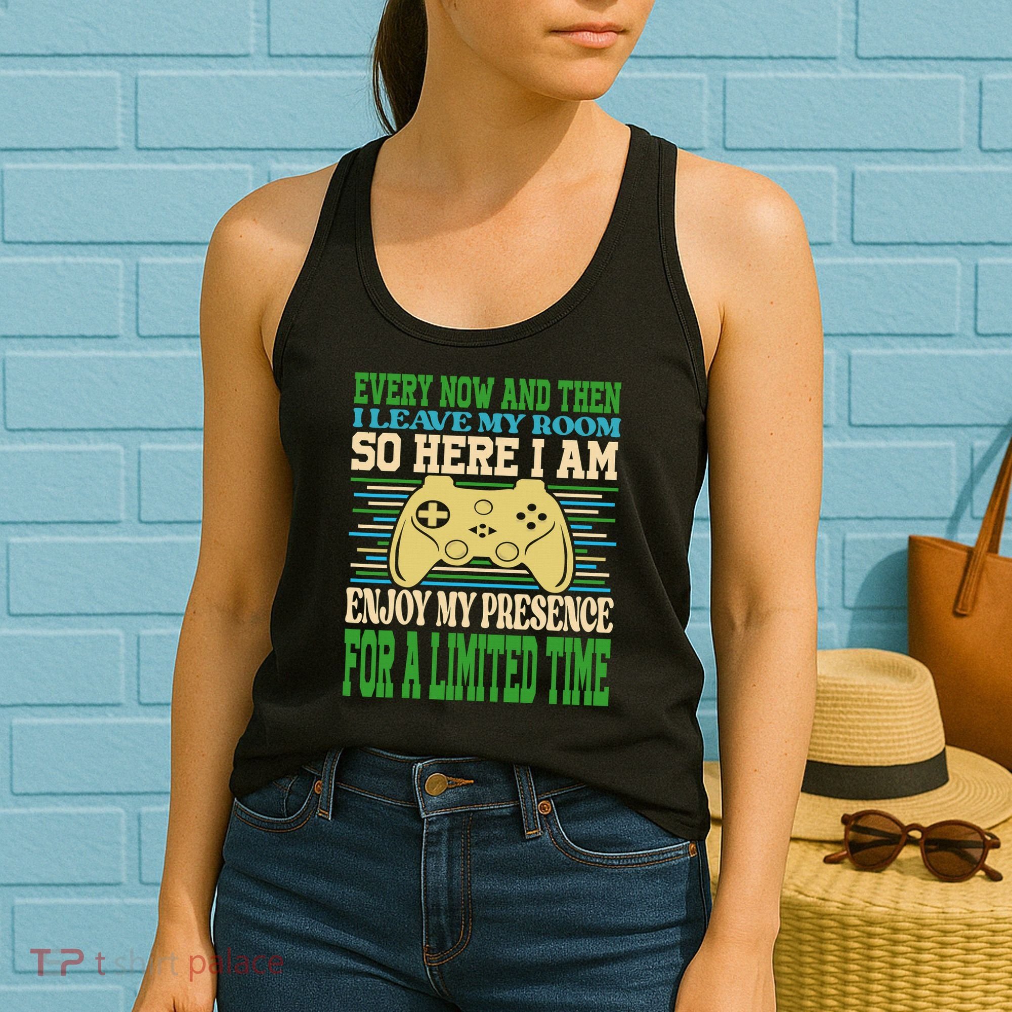 Every Now And Then I Leave My Room Gaming Funny Gamers Women's Tank Top
