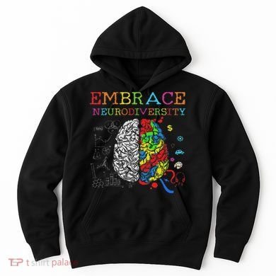 Embrace Neurodiversity Adhd Autism Asd Hoodie