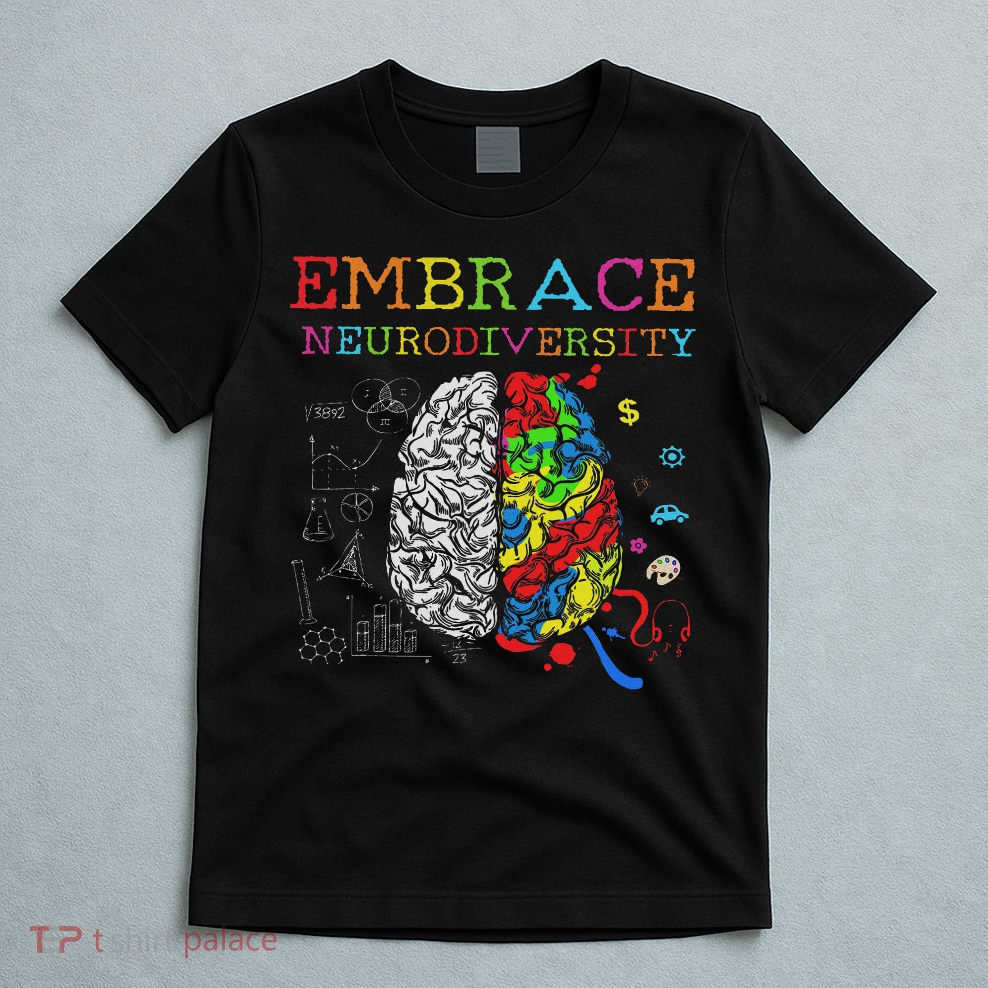 Embrace Neurodiversity Adhd Autism Asd T-Shirt