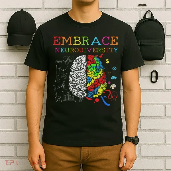 Embrace Neurodiversity Adhd Autism Asd T-Shirt