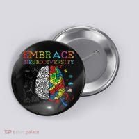 Embrace Neurodiversity Adhd Autism Asd Button thumb 0