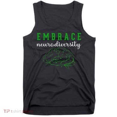 Embrace Neurodiversity ADHD Autism Awareness Tank Top