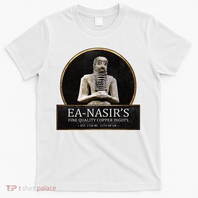 Ea NasirS Copper Ingots Funny Bronze Age History Meme T-Shirt