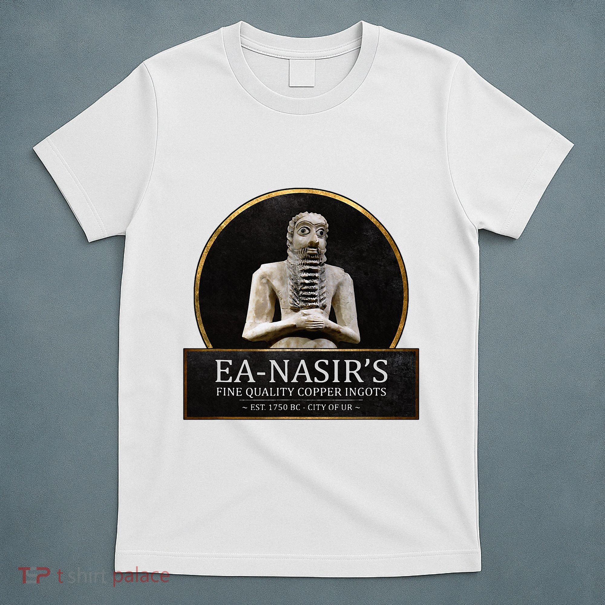 Ea NasirS Copper Ingots Funny Bronze Age History Meme T-Shirt