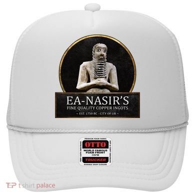 Ea NasirS Copper Ingots Funny Bronze Age History Meme Hat