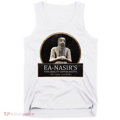 Ea NasirS Copper Ingots Funny Bronze Age History Meme Tank Top